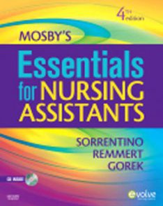 Test Bank for Mosbys Essentials for Nursing Assistants, 4th Edition: Sorrentino