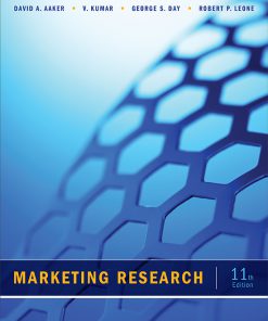 Test Bank for Marketing Research, 11th edition by David A. Aaker, V. Kumar, George S. Day and Robert P. Leone