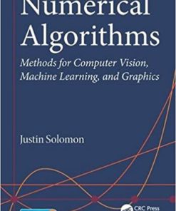 Numerical Algorithms Methods for Computer Vision Machine Learning and Graphics 1st Solomon Solution Manual