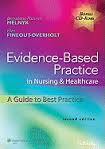 Test Bank Evidence Based Practice in Nursing and Healthcare A Guide to Best Practice ( 2nd Edition ) Mazurek Melnyk Fineout Overhault