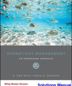 Operations Management 6th Edition Reid Solutions Manual