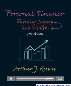 Personal Finance Turning Money into Wealth 7th Edition Keown Solutions Manual