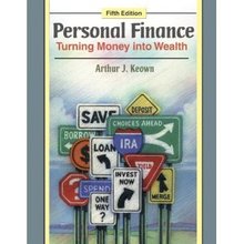 Personal Finance Turning Money into Wealth Keown 5th Edition Test Bank