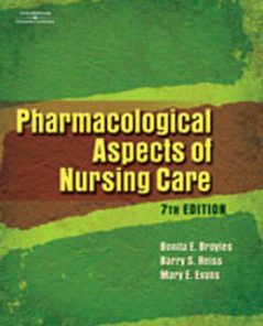 Test Bank for Pharmacological Aspects of Nursing Care 7th Edition: Broyles