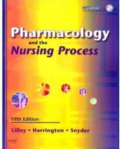 Test Bank for Pharmacology and the Nursing Process, 5th Edition: Linda L. Lilley