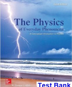 Physics of Everyday Phenomena A Conceptual Introduction to Physics 8th Edition Griffith Test Bank