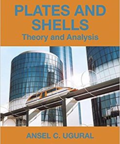 Plates and Shells Theory and Analysis 4th Ugural Solution Manual