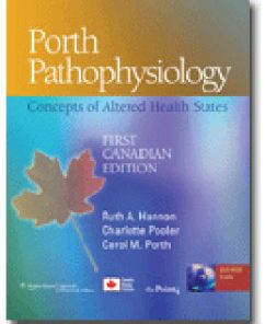 Test Bank for Porth Pathophysiology Concepts of Altered Health States, 1st Canadian Edition: Hannon