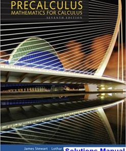 Precalculus Mathematics for Calculus 7th Edition Stewart Solutions Manual