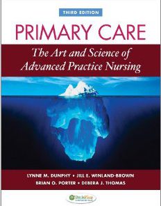 Test Bank for Primary Care Art and Science of Advanced Practice Nursing Chapters 3, 5-24, 3rd Edition : Dunphy