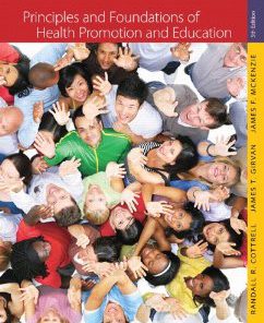 Test Bank for Principles and Foundations of Health Promotion and Education, 5th Edition : Cottrell