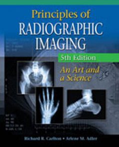 Test Bank for Principles of Radiographic Imaging An Art and A Science, 5th Edition: Carlton