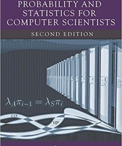 Probability and Statistics for Computer Scientists 2nd Baron Solution Manual