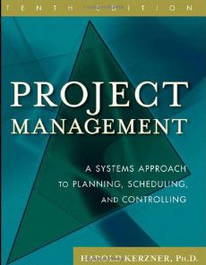 Test Bank for Project Management: A Systems Approach to Planning Scheduling and Controlling, 10 Edition : Harold R. Kerzner Down