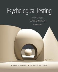 Test Bank for Psychological Testing Principles Applications and Issues, 8th Edition : Kaplan