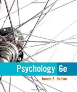 Test Bank for Psychology, 6th Edition : Nairne