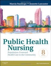 Public Health Nursing Population-Centered Health Care in the Community Stanhope 8th Edition Test Bank