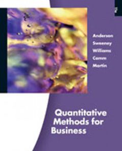 Test Bank for Quantitative Methods for Business 11th Edition: Anderson