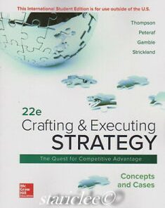 Test Bank for Crafting and Executing Strategy Concepts and Cases 22th by Thompson