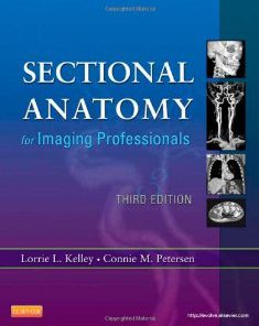 Test Bank for Sectional Anatomy for Imaging Professionals, 3rd Edition : Kelley