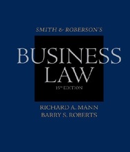 Smith and Roberson’s Business Law Mann Roberts 15th Edition Solutions Manual