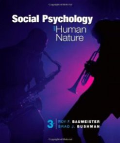 Test Bank for Social Psychology and Human Nature Comprehensive, 3rd Edition : Baumeister