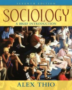 Test Bank for Sociology A Brief Introduction, 7th Edition : Thio