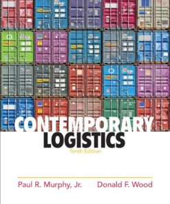 Solution Manual for Contemporary Logistics, 10th Edition by Murphy