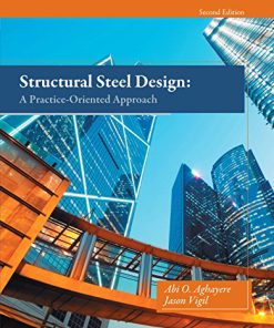 Solution Manual for Structural Steel Design A Practice Oriented Approach 2nd edition by Aghayere