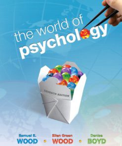 Solution Manual for The World of Psychology 7th Edition by Wood