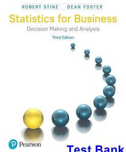 Statistics for Business Decision Making and Analysis 3rd Edition Stine Test Bank