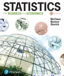 Statistics for Business and Economics 13th Edition McClave Solutions Manual