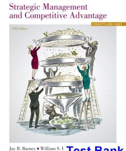 Strategic Management and Competitive Advantage 5th Edition Barney Test Bank