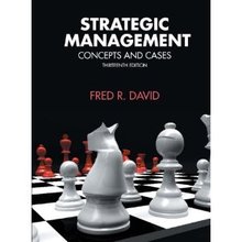 Strategic Management Concepts and Cases David 13th Edition Solutions Manual