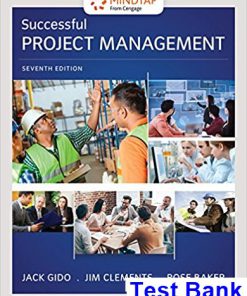 Successful Project Management 7th Edition Gido Test Bank