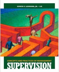 Test Bank for Supervision Concepts and Practices of Management 11th Edition Edwin C. Leonard