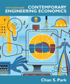 Test Bank for Contemporary Engineering Economics 5th Edition by Park