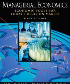 Test Bank for Managerial Economics 6th Edition for Keat