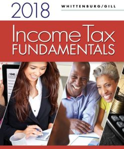 Test Bank for Income Tax Fundamentals 2018 36th Edition by Whittenburg