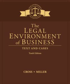 Test Bank for The Legal Environment of Business 10th Edition by Cross
