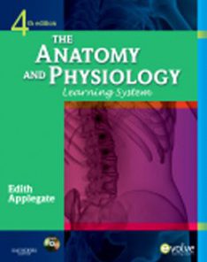 Test Bank for The Anatomy and Physiology Learning System, 4th Edition: Applegate