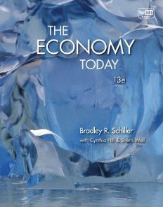 Test Bank for The Economy Today, 13th Edition : Schiller