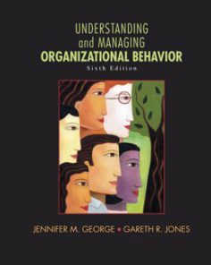 Test Bank for Understanding and Managing Organizational Behavior, 6th Edition: George