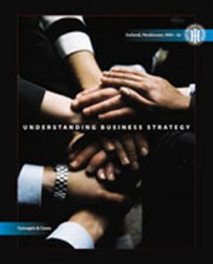 Test Bank for Understanding Business Strategy Concepts and Cases, 2nd Edition: Ireland