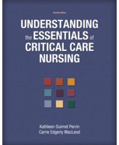 Test Bank for Understanding the Essentials of Critical Care Nursing, 2nd Edition: Kathleen Perrin