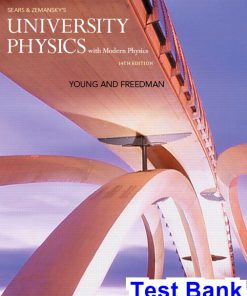 University Physics with Modern Physics 14th Edition Young Test Bank