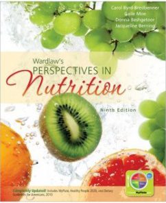 Test Bank for Wardlaw’s Perspectives in Nutrition, 9th Edition: Carol Byrd-Bredbenner