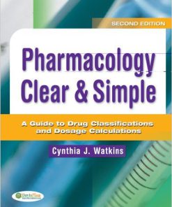 Pharmacology Clear and Simple A Guide to Drug 2nd Edition Watkins Test Bank