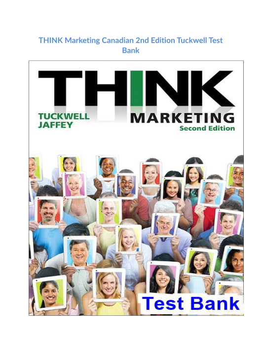 THINK Marketing Canadian 2nd Edition Tuckwell Test Bank