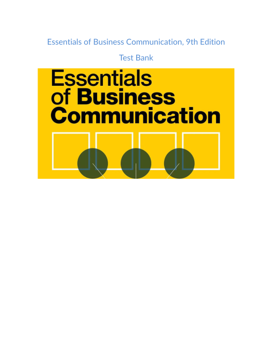 Test Bank and Solution Manual for Essentials of Business Communication 9th Edition 